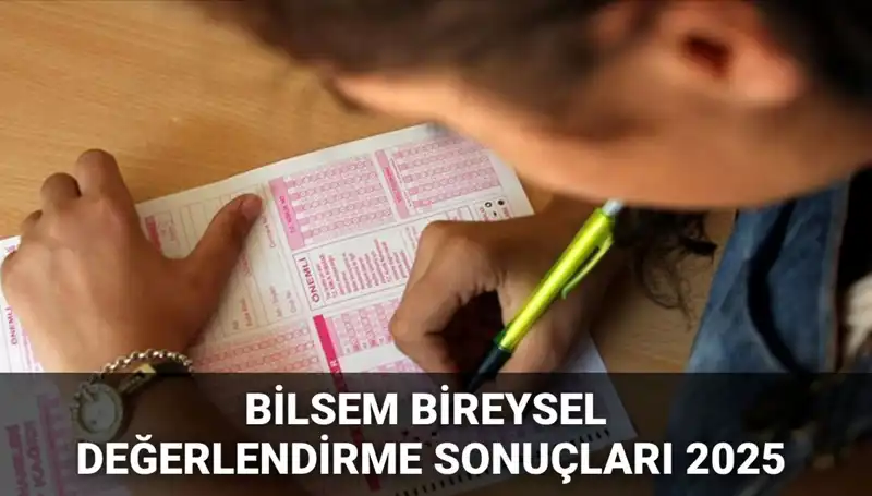 BİLSEM 2025 Değerlendirme Sonuçları: Kayıt Hakkı Kazananların Sınav Yolculuğu