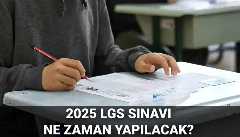2025 LGS Sınavı Tarihleri Açıklandı: Bekleyiş Sona Erdi!