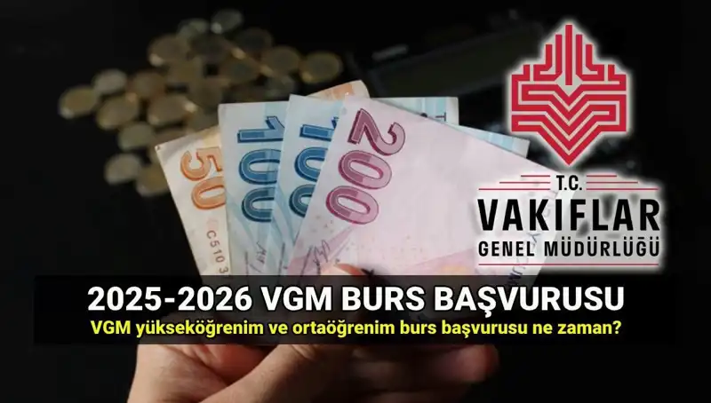 2025 VGM Bursları İçin Başvuru Tarihleri ve Detayları