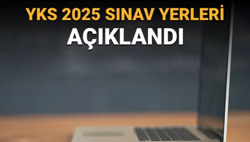 YKS 2025 Sınav Yerleri Açıklandı: Giriş Belgelerinizi Buradan Görüntüleyin!