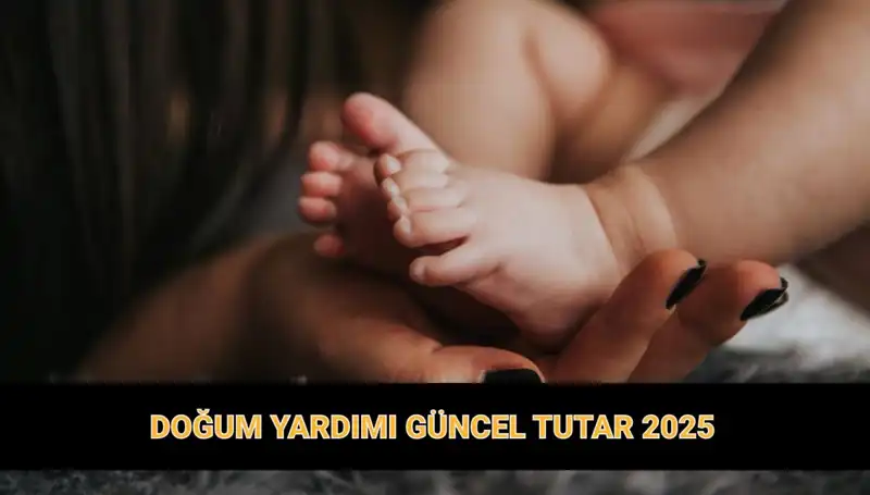 Doğum Yardım Parası Ne Kadar? 2024 Güncel Tutarlar Açıklandı