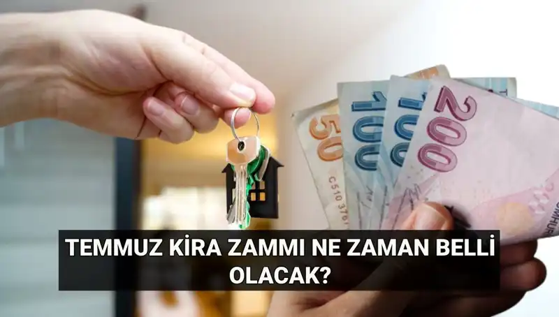Temmuz Ayında Kira Zammı Oranı Açıklanacak: Gözler TÜİK'te!